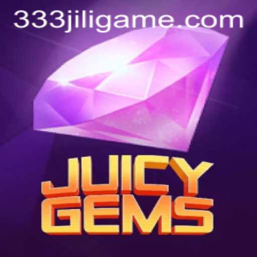 Exploring JuicyGems and the 333JiLi Login Experience