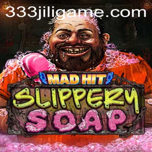 Exploring the Thrills of MadHitSlipperySoap and 333JiLi Login