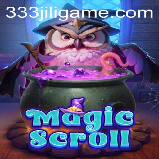 Unveiling MagicScroll: The Enchanting World of 333JiLi Login